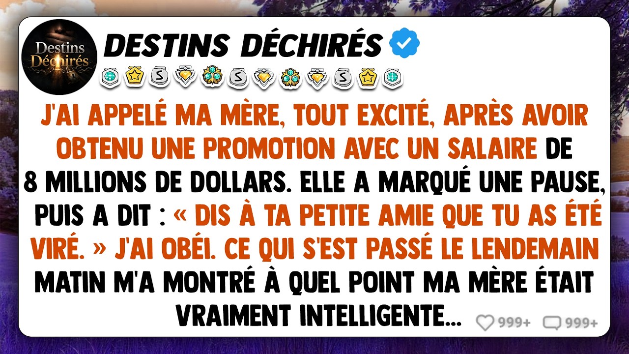 J'ai appelé ma mère, tout excité, après avoir obtenu une promotion avec un salaire de 8 millions...
